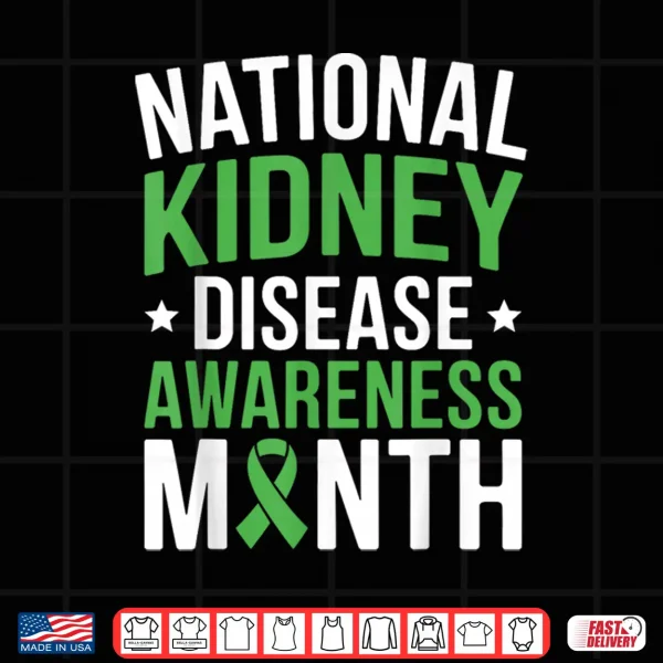 National Kidney Disease Awareness Month Pkd Green Ribbon Shirt 4 Design National Kidney Disease Awareness Month PKD Green Ribbon Shirt