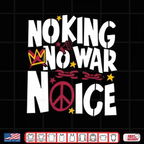 Design No King No War No ICE Shirt