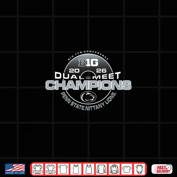 Design Penn State Nittany Lions Wrestling Big Ten Champs 2026 Dual Shirt