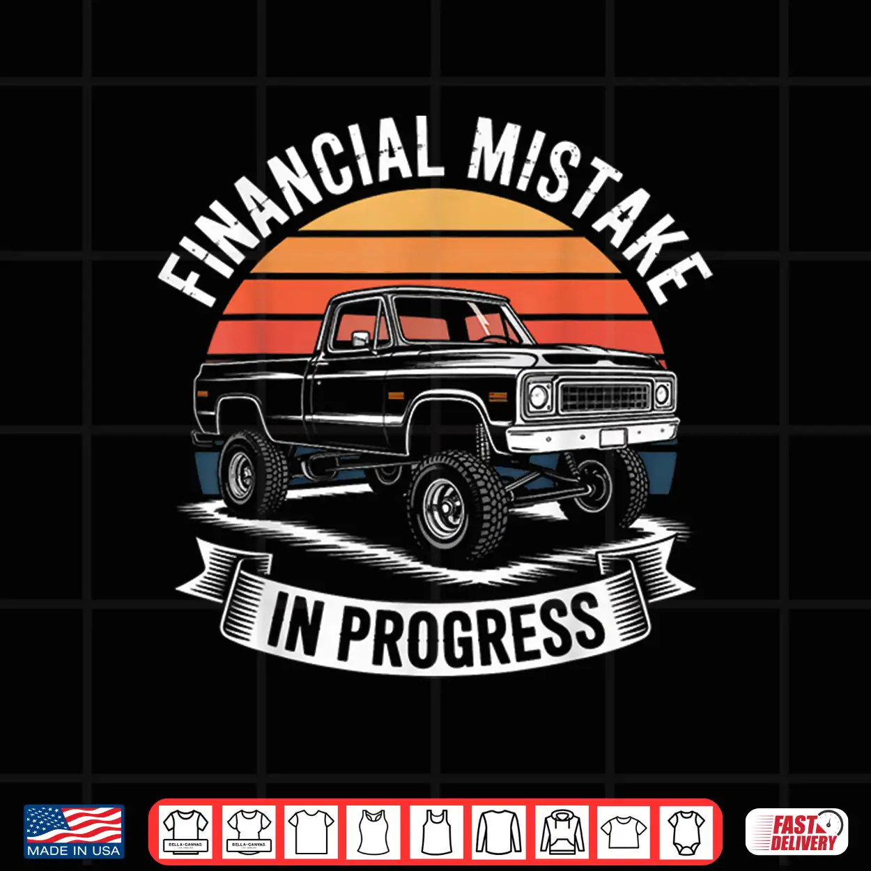 Pickup Truck Financial Mistake In Progress Car Lovers Shirt Pickup Truck Financial Mistake In Progress Car Lovers Shirt