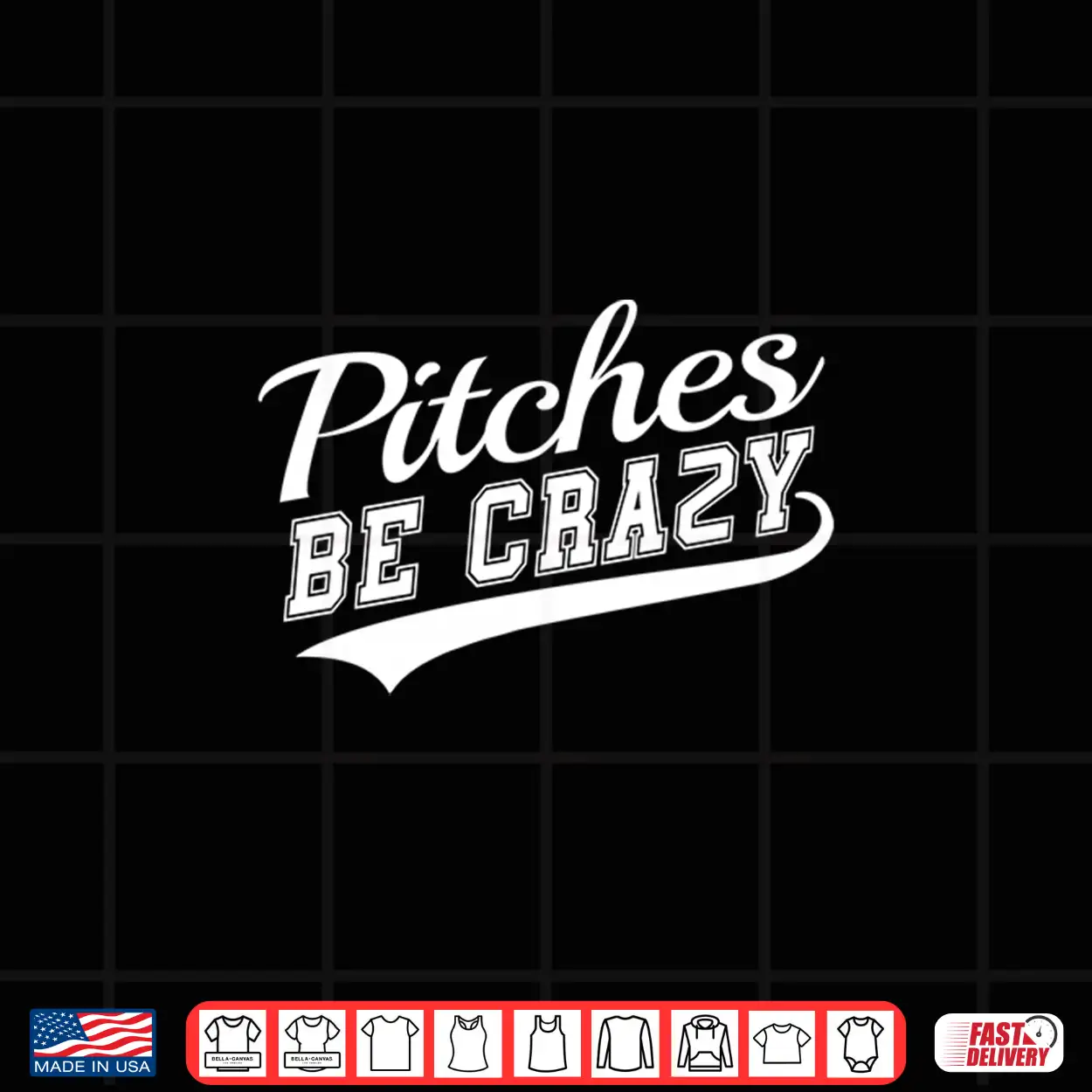 Pitches Be Crazy Shirt Pitches Be Crazy Shirt