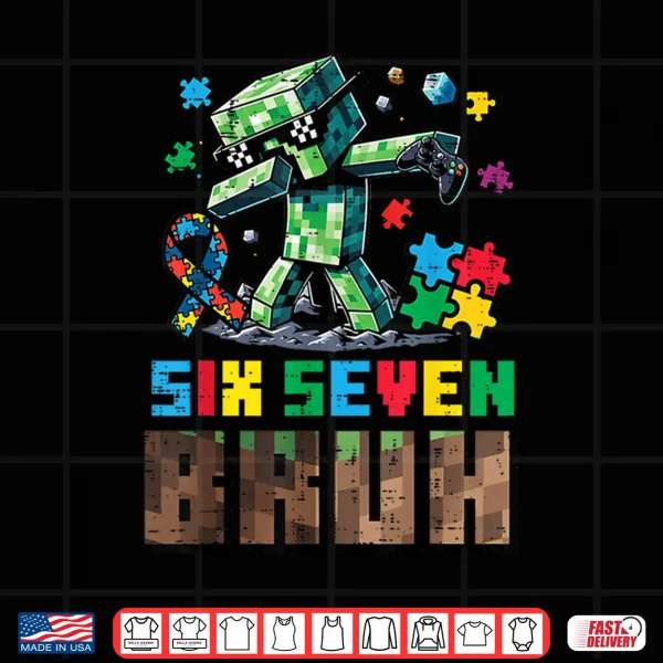 Design Pixel Sixty Seven Bruh Dab Autism Awareness Gamer Shirt
