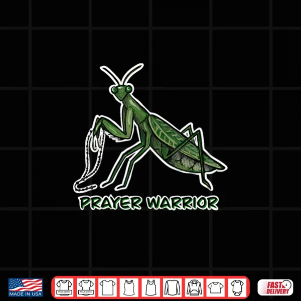Design Prayer Warrior Praying Mantis Shirt