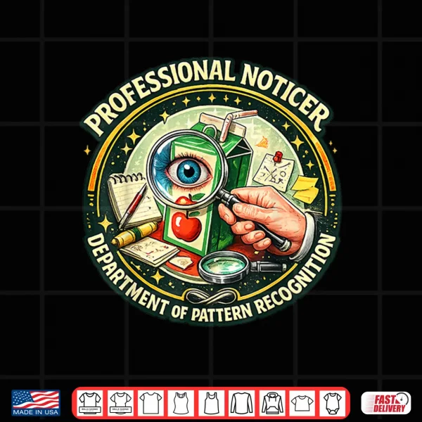 Professional Noticer Department Of Pattern Recognition Shirt 4 Design Professional Noticer Department Of Pattern Recognition Shirt