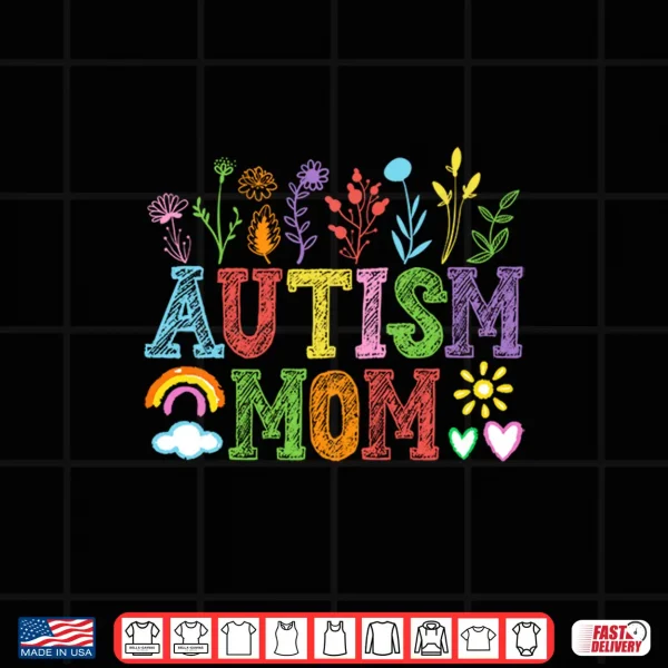 Design Proud Autism Mom Flowers Autism Warrior Mother Floral Graphic Shirt