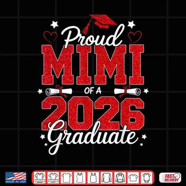 Proud Mimi Of A Twenty Twenty Six Graduate Senior Shirt 4 Design Proud Mimi Of A Twenty Twenty Six Graduate Senior Shirt