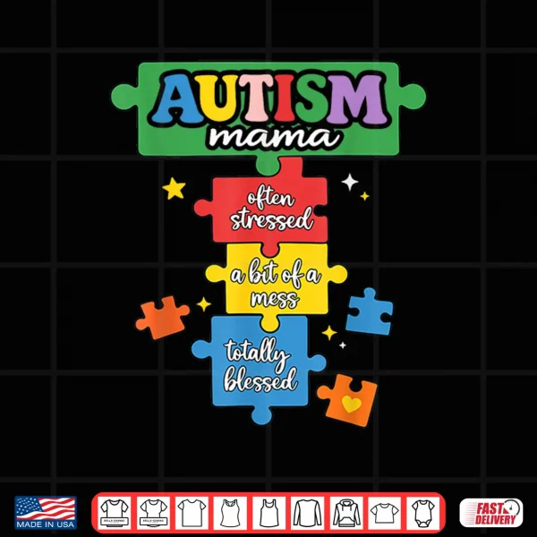 Puzzle Piece Autism Mama Autism Mom Neurodiversity Shirt 4 Design Puzzle Piece Autism Mama Autism Mom Neurodiversity Shirt