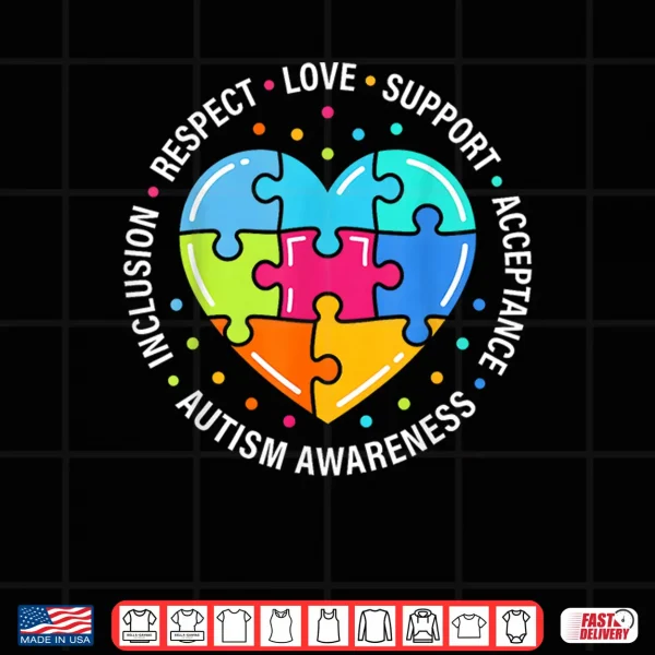Design Respect Love Support Blue Autism Awareness Professional Shirt