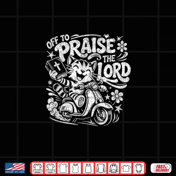 Retro Vintage Off To Praise The Lord Funny Christian Cat Shirt 4 Design Retro Vintage Off to Praise The Lord Funny Christian Cat Shirt