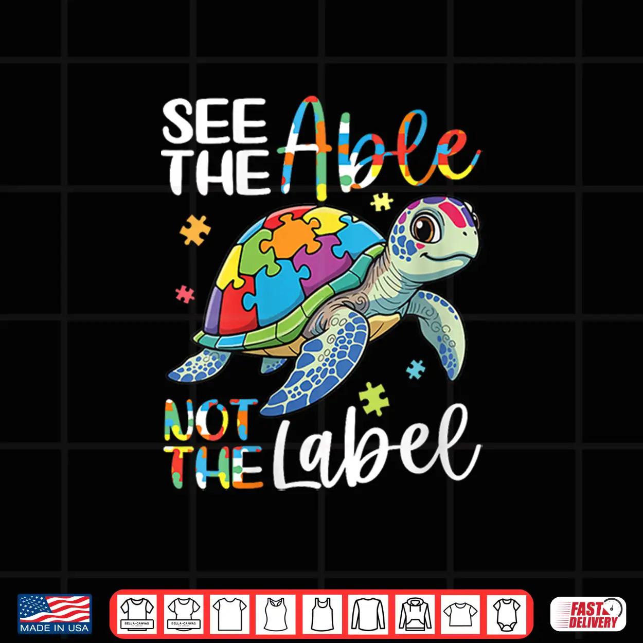 See The Able Not The Label Sea Turtle Autism Awareness Love Shirt See The Able Not The Label Sea Turtle Autism Awareness Love Shirt