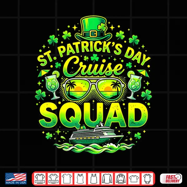 Design St Patricks Day Cruise Squad Shamrock Family Matching Funny Shirt