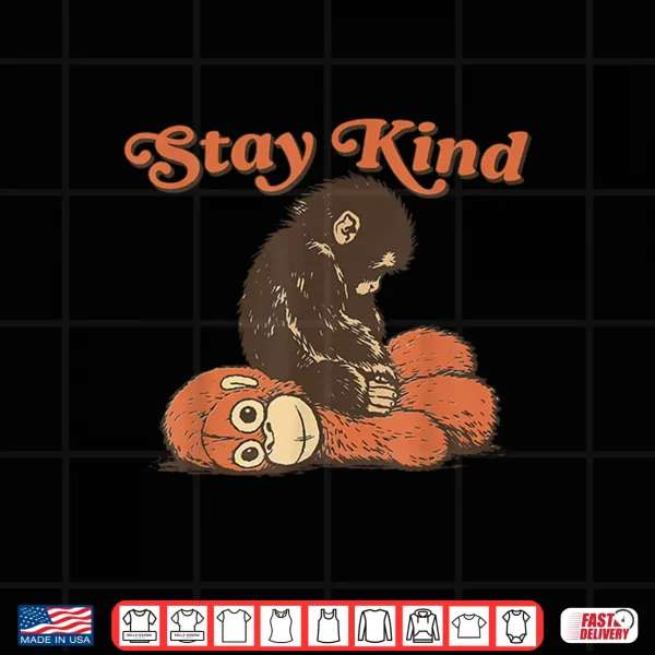 Design Stay Kind Punch Baby Monkey 2026 Shirt