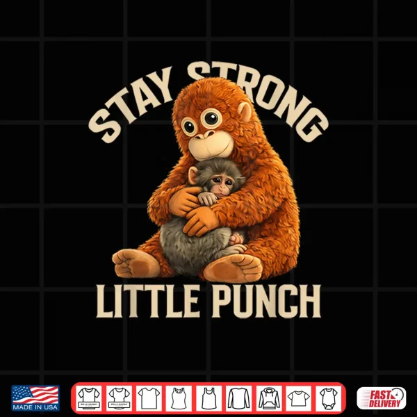 Design Stay Strong Little Punch Cute Monkey Design Shirt