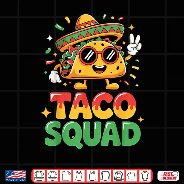 Taco Squad Shirt 4 Design Taco Squad Shirt