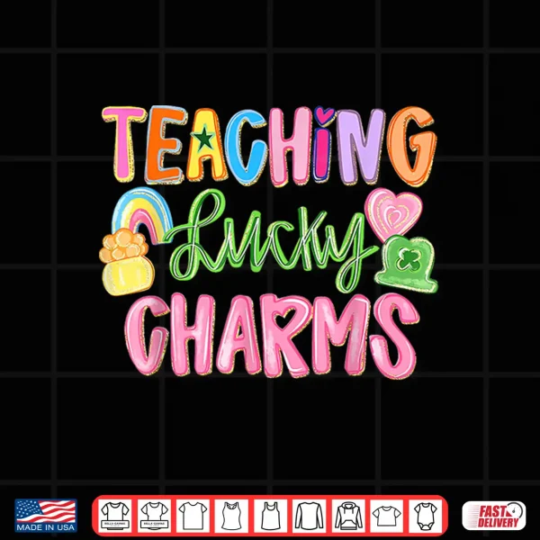 Design Teaching Lucky Charms St Patricks Day Shirt