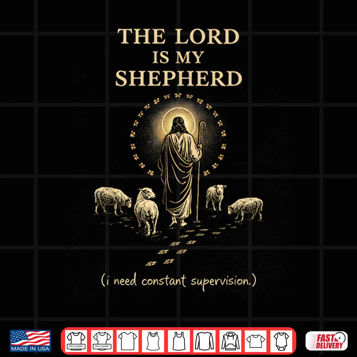The Lord Is My Shepherd I Need Constant Supervision Shirt The Lord Is My Shepherd I Need Constant Supervision Shirt