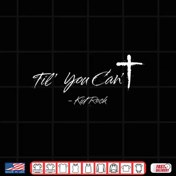 Design Til You Cant Shirt
