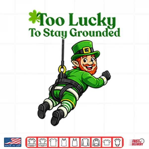 Design Too Lucky To Stay Grounded Leprechaun Bungee Jumping Shirt