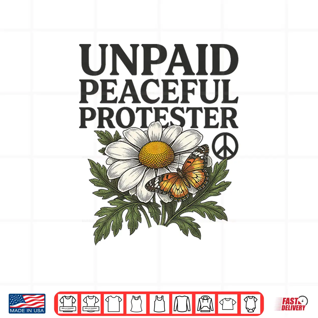Unpaid Peaceful Protester Butterfly Flower Peace Premium Tri Blend Shirt Unpaid Peaceful Protester Butterfly Flower Peace Premium Tri Blend Shirt