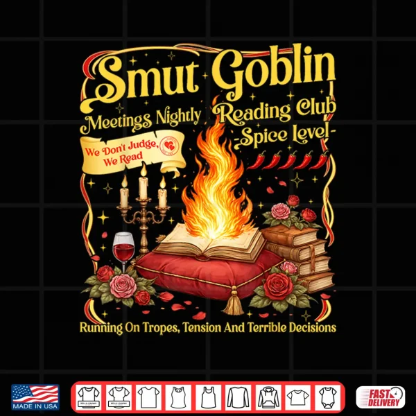 Vintage Smut Goblin Dark Romance Bookish Book Lover Shirt 4 Design Vintage Smut Goblin Dark Romance Bookish Book Lover Shirt