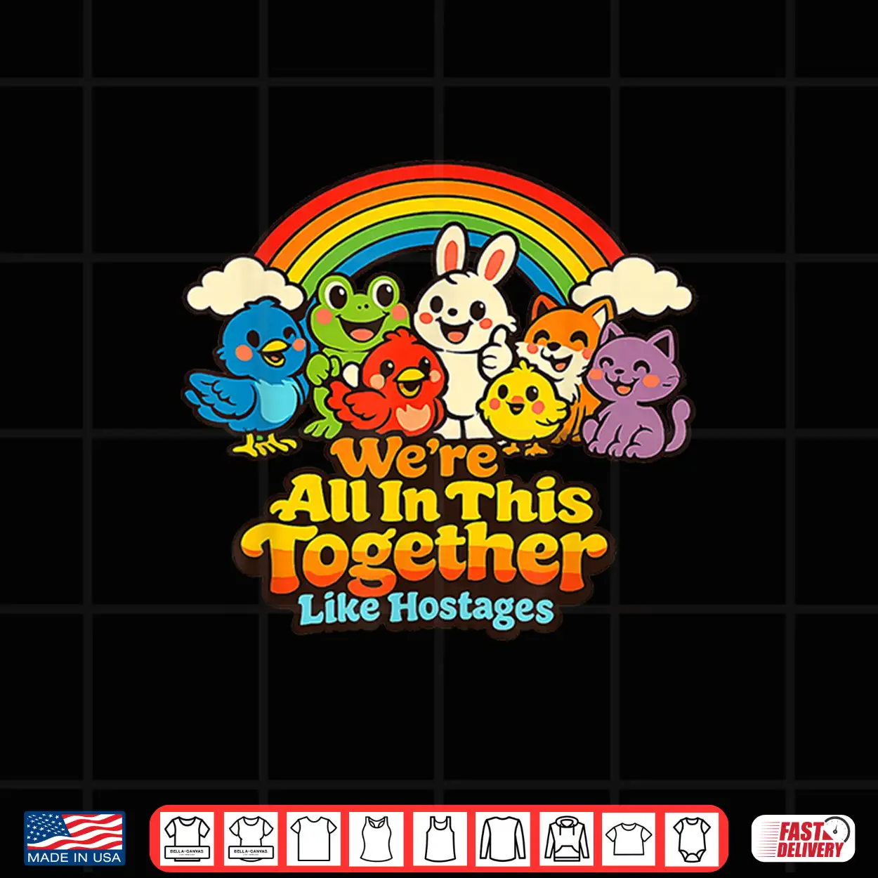 We’Re All In This Together Like Hostages Funny Sarcastic Shirt We’Re All In This Together Like Hostages Funny Sarcastic Shirt