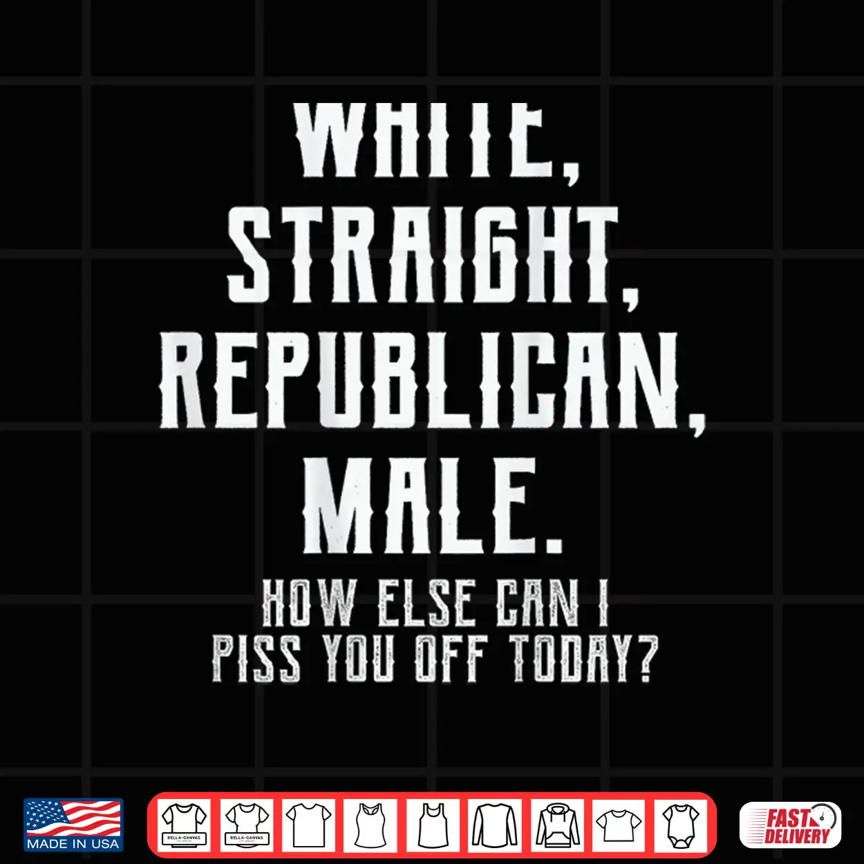 White Straight Republican Male Professional Identity Shirt White Straight Republican Male Professional Identity Shirt