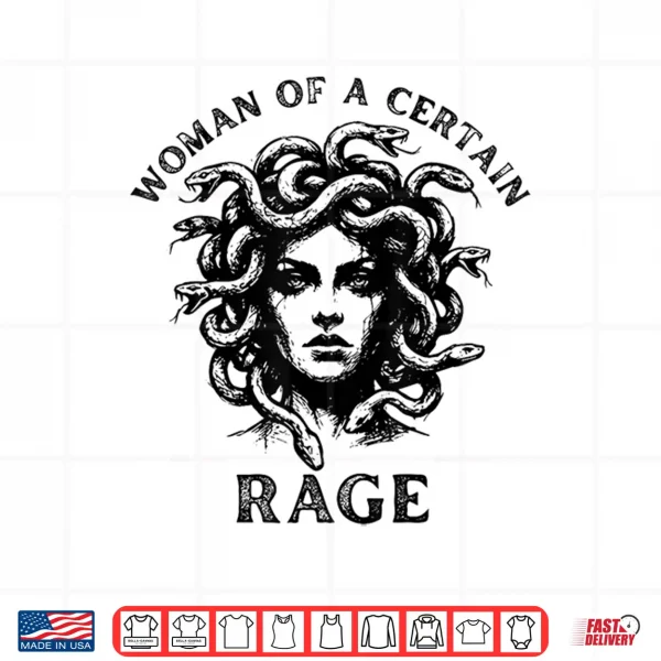 Woman Of A Certain Rage Feminism Women'S Right Shirt 4 Design Woman of A Certain Rage Feminism Womens Right Shirt