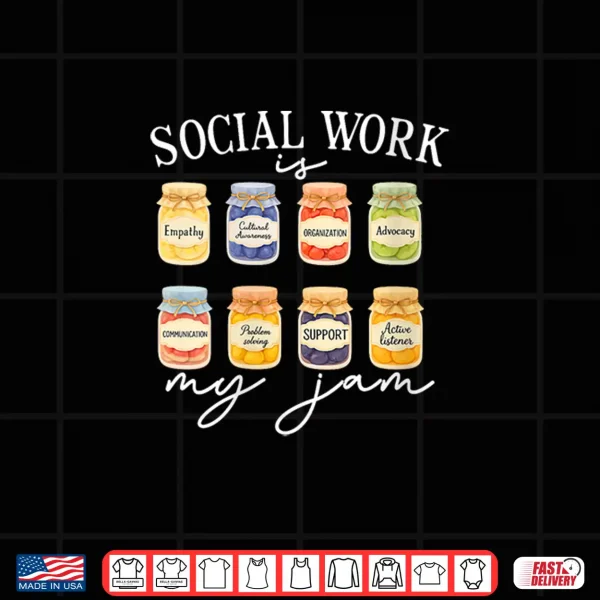 Womens Social Worker School Social Work Is My Jam Shirt 4 Design Womens Social Worker School Social Work Is My Jam Shirt