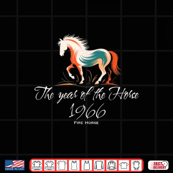 Design Year of The Horse 1966 Fire Horse 1966 Birthday Design Shirt