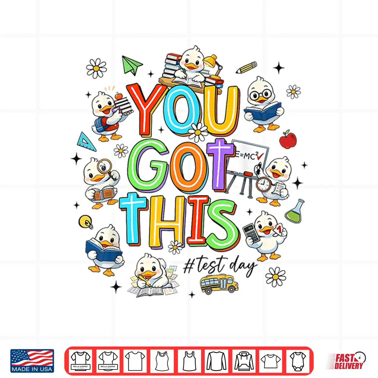 You Got This Test Day Cute Duck School Teacher Student Shirt You Got This Test Day Cute Duck School Teacher Student Shirt