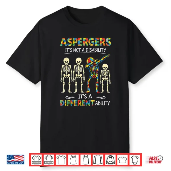 Different Ability Asd Aspergers Not A Disability Statement Shirt