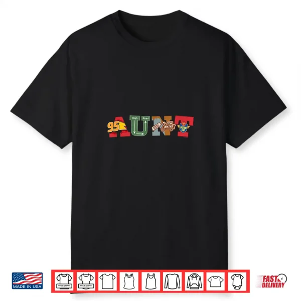 Disney & Pixar’S Cars Aunt Birthday Family Disney Trip Shirt