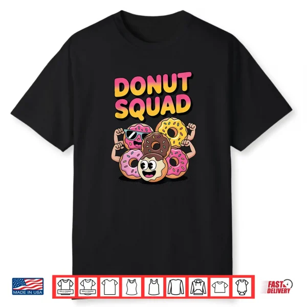Donut Squad Funny Flexing Food Lover Fun Shirt