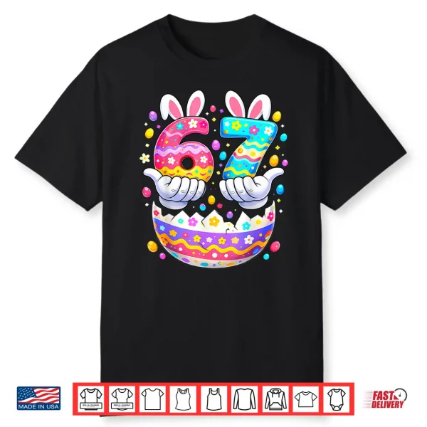 Easter Eggs Six Seven 67 Bunny 67 Meme Boys Girls Shirt