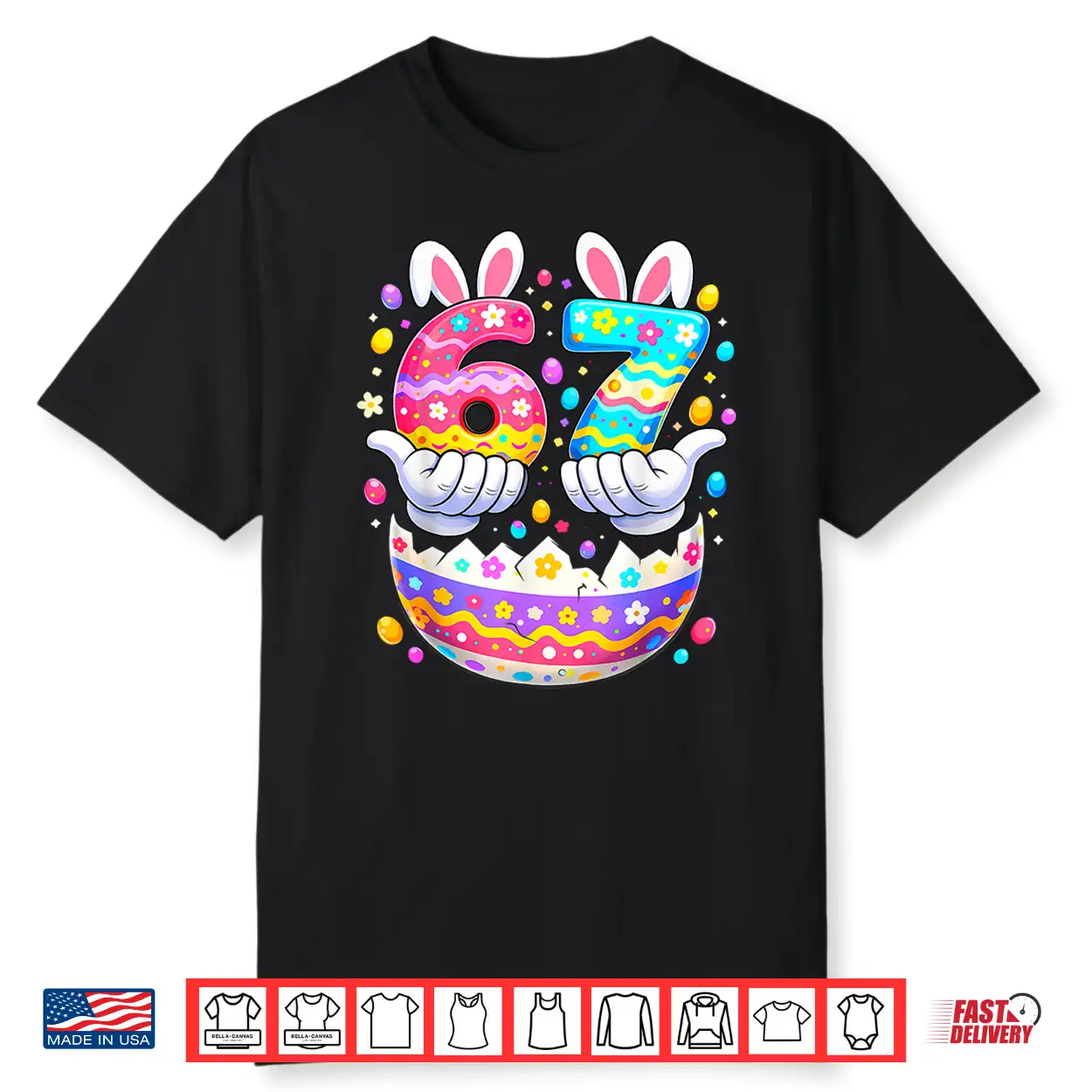 Easter Eggs Six Seven 67 Bunny 67 Meme Boys Girls Shirt Easter Eggs Six Seven 67 Bunny 67 Meme Boys Girls Shirt