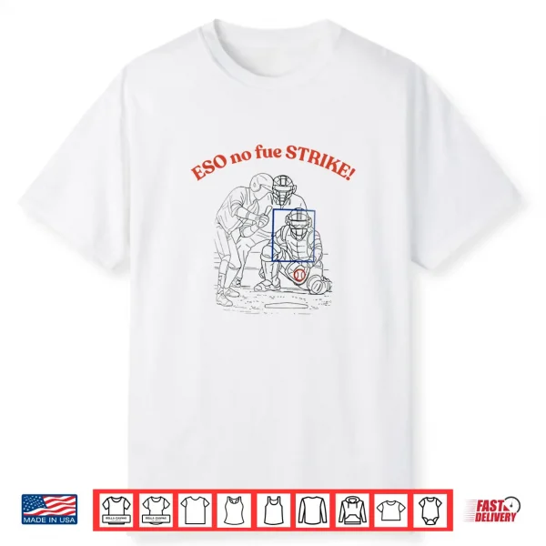 Eso No Fue Strike Shirt
