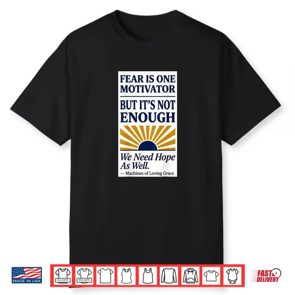Fear And Hope Motivator Shirt