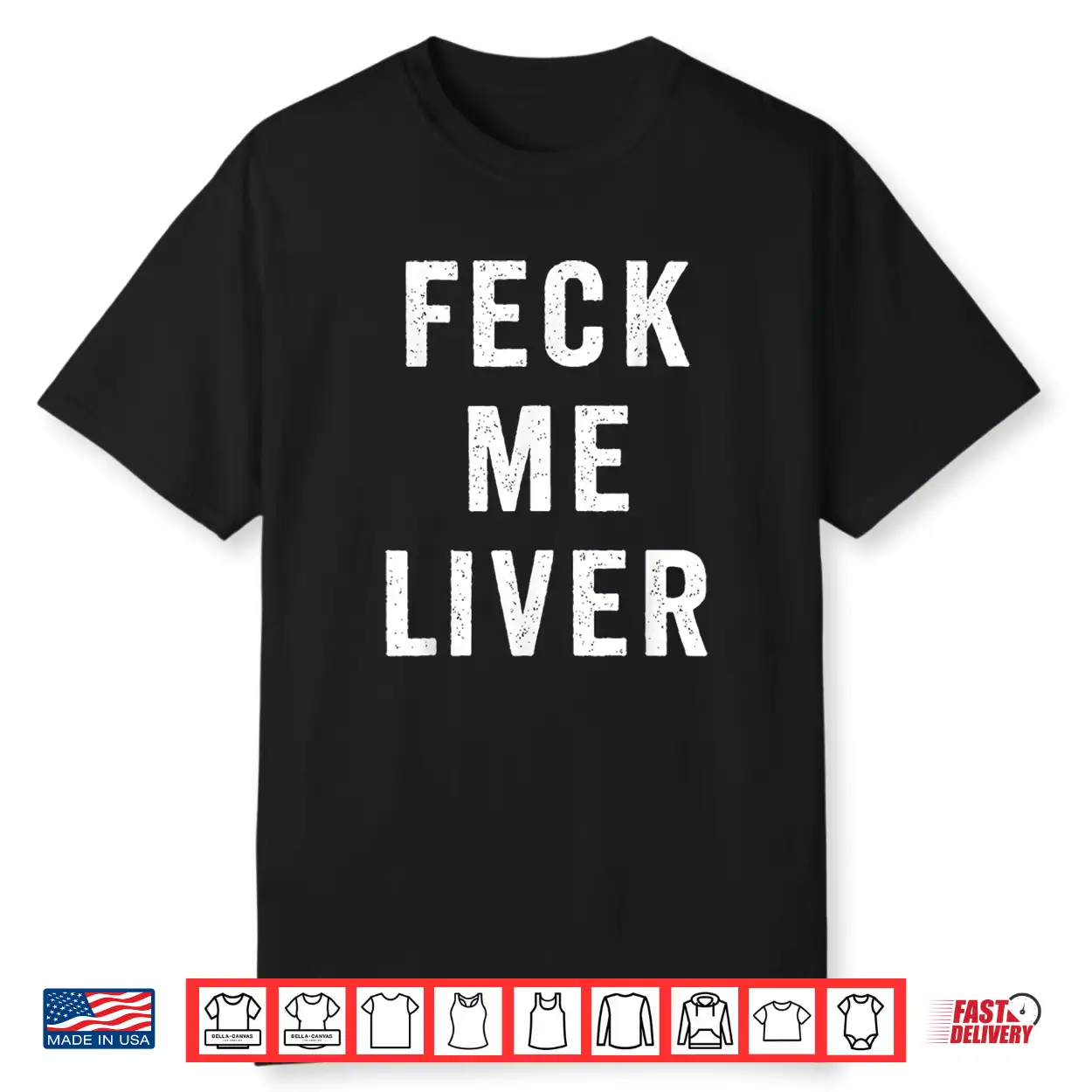 Feck Me Liver St. Patrick’S Day Funny Irish Drinking Shirt Feck Me Liver St. Patrick’S Day Funny Irish Drinking Shirt