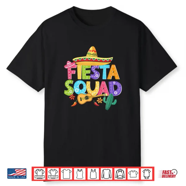 Fiesta Squad Cinco De Mayo Matching Family Mexican Party Shirt