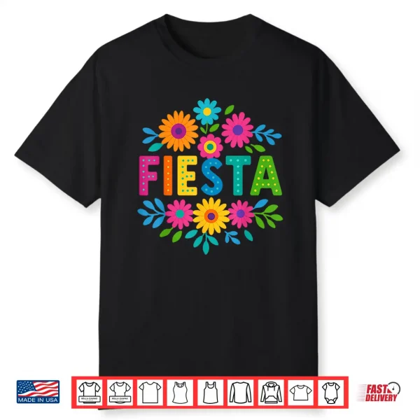 Fiesta Squad San Antonio Texas Cinco De Mayo Lets Fiesta Shirt