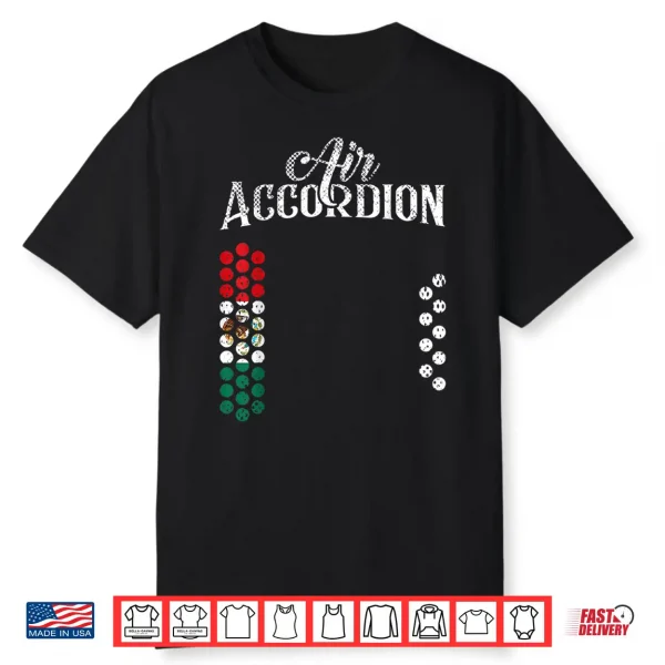 Flag Of Mexico T Shirt Fiesta Mexican Flag Air Accordion Shirt
