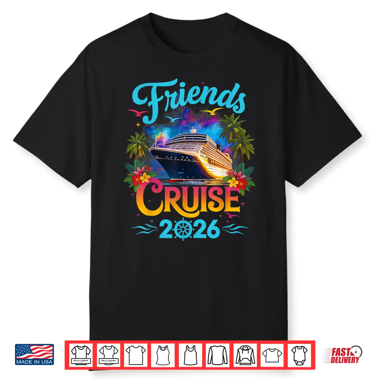 Friends Cruise 2026 Cruise Squad 2026 Funny Friend Group Shirt Friends Cruise 2026 Cruise Squad 2026 Funny Friend Group Shirt