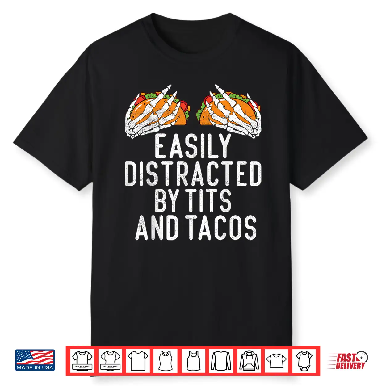 Funny Adult Humor Easily Distracted By Tits And Tacos Gifts Shirt Funny Adult Humor Easily Distracted By Tits And Tacos Gifts Shirt