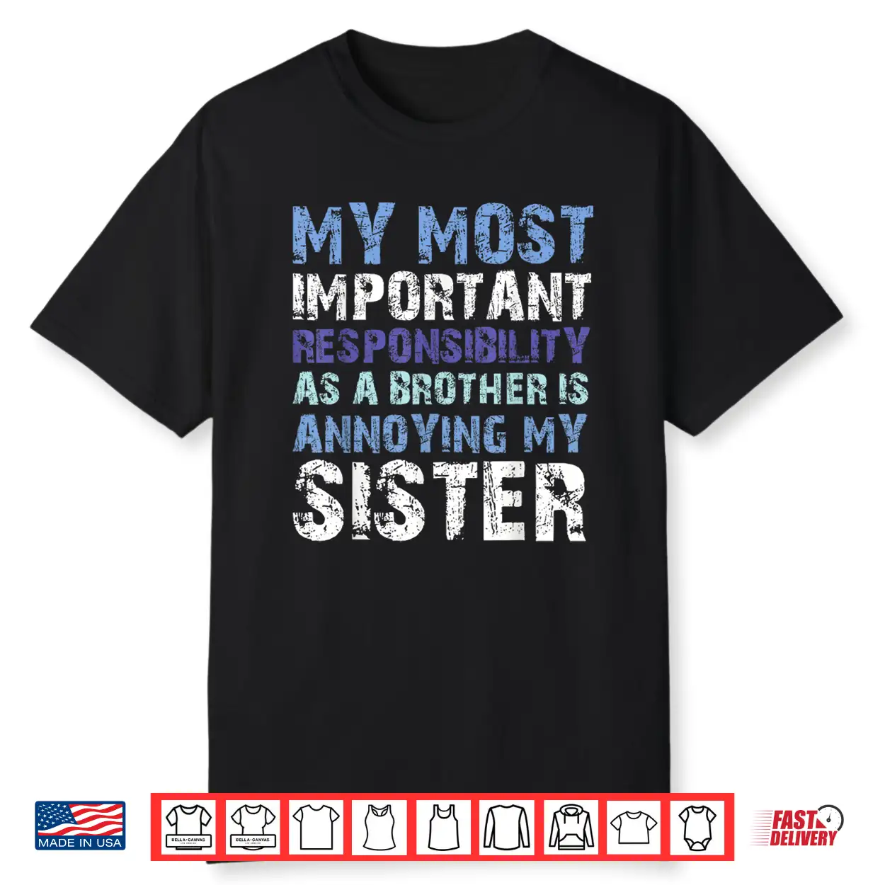 Funny Brother Annoying Sister Family Humor Shirt Funny Brother Annoying Sister Family Humor Shirt