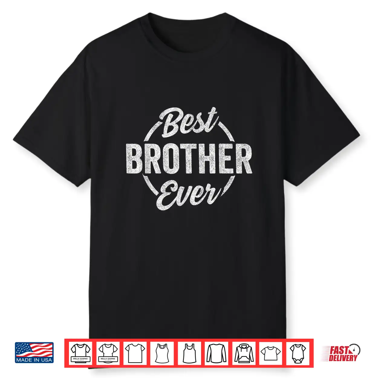 Funny Brother Retro Vintage Graphic Best Brother Ever Shirt Funny Brother Retro Vintage Graphic Best Brother Ever Shirt