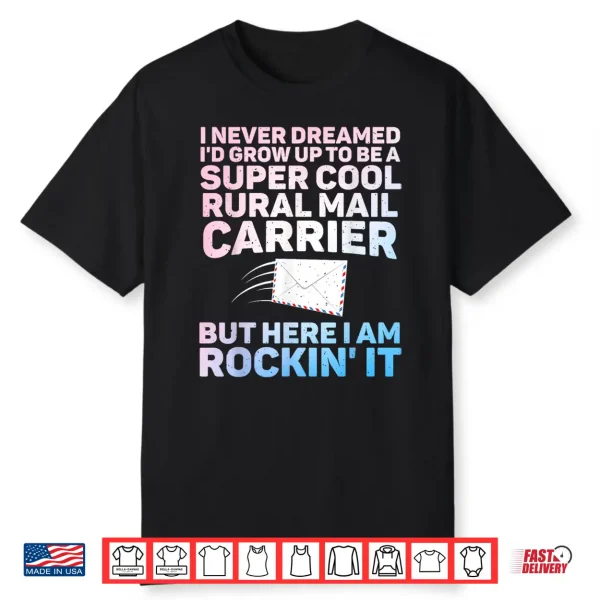 Funny Rural Carrier Design For Men Women Rural Mail Carrier Shirt