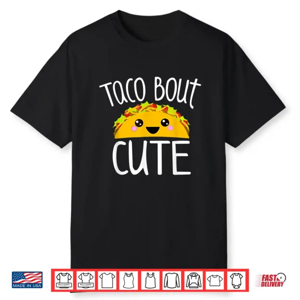 Funny Taco Lover Shirt Taco Bout Cute Girl Boy Kids Toddlers Shirt