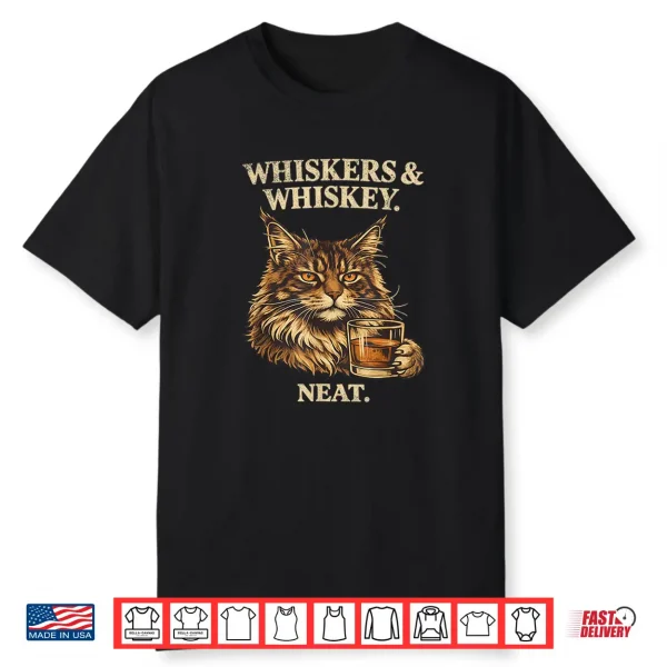 Funny Whiskers And Whiskey Neat Cat Lover Bourbon Drinker Shirt
