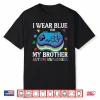Gamer Controller Wear Blue Autism Awareness Brother Support Shirt