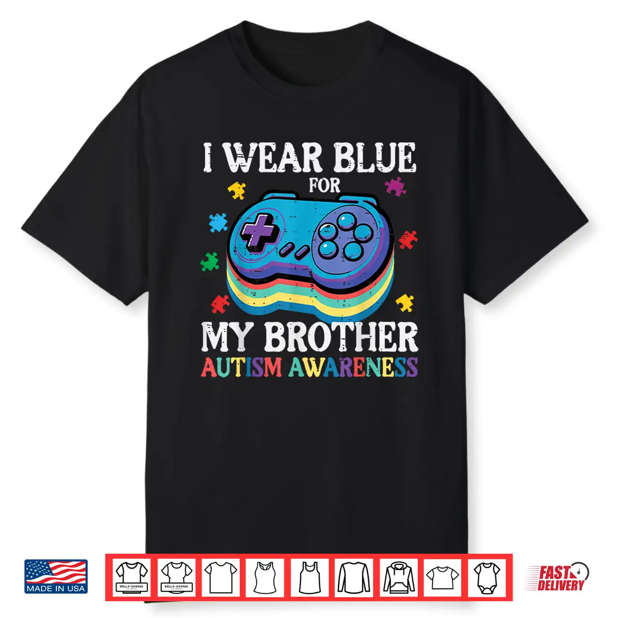 Gamer Controller Wear Blue Autism Awareness Brother Support Shirt Gamer Controller Wear Blue Autism Awareness Brother Support Shirt